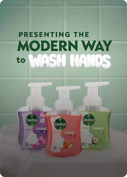 Dettol Foam Handwash case study
