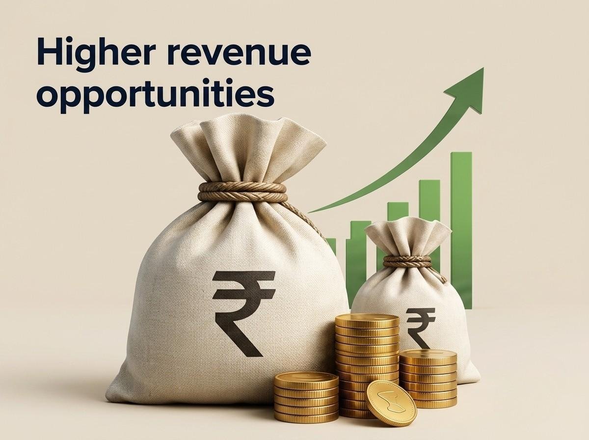 Higher revenue opportunities