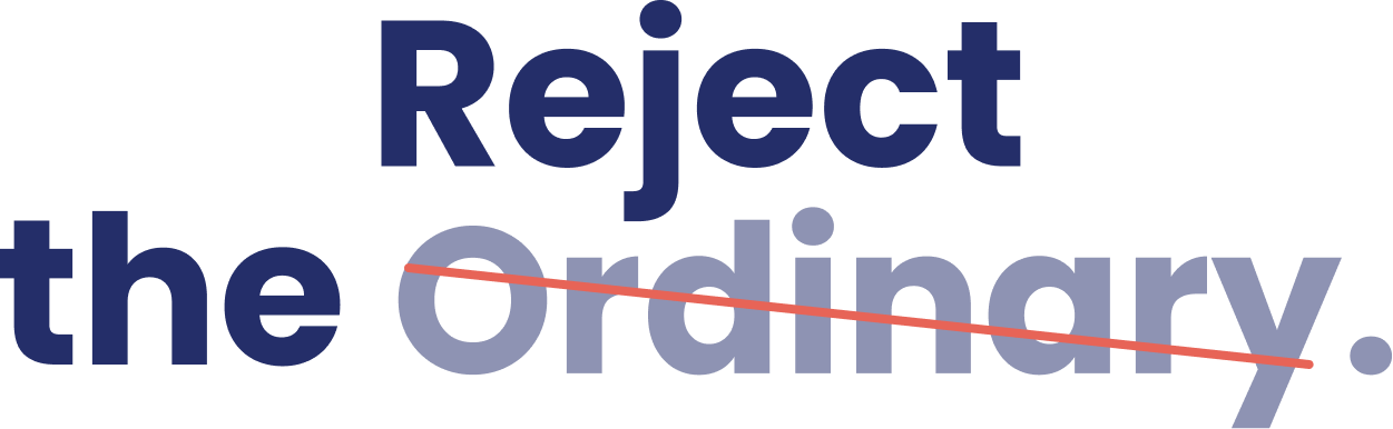 Reject the Ordinary