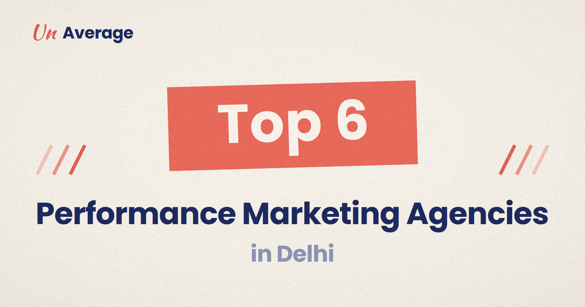 Performance Marketing Agencies in Delhi